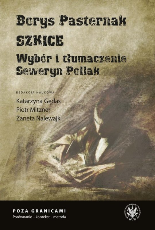 Szkice Borysa Pasternaka w tłumaczeniu Seweryna Pollaka