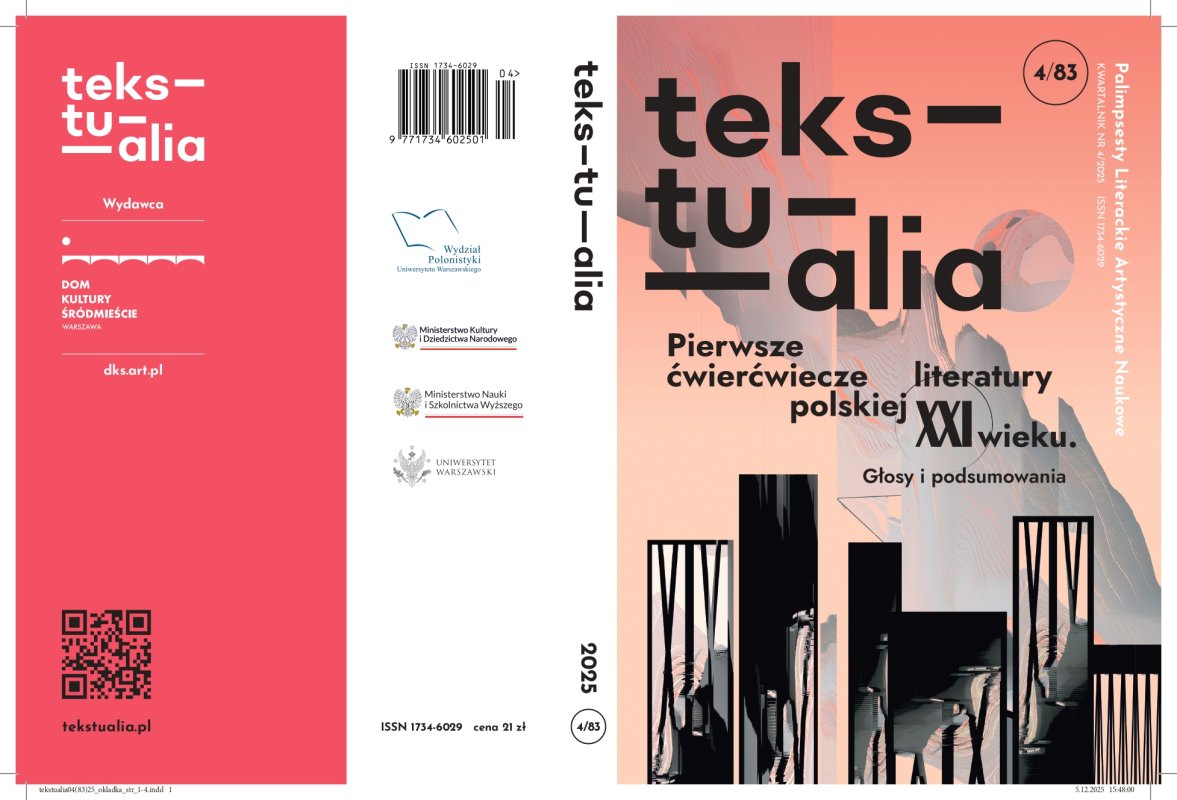 Zapraszamy do lektury "Tekstualiów" 2025, nr 4 (83) 2025 pt. "Pierwsze ćwierćwiecze XXI wieku. Głosy i podsumowania". 